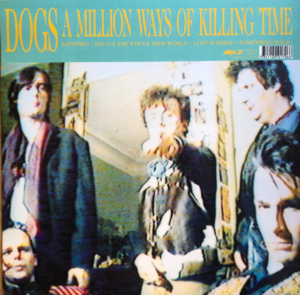 Dogs - A Million Ways Of Killing Time | Mix-It (MLPS 8901) - 2 Dogs - A Million Ways Of Killing Time | Mix-It (MLPS 8901) - 2