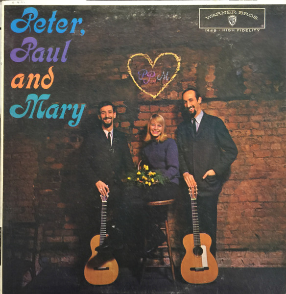 Peter, Paul & Mary - Peter, Paul And Mary | Warner Bros. Records (1449) - main Peter, Paul & Mary - Peter, Paul And Mary | Warner Bros. Records (1449) - main
