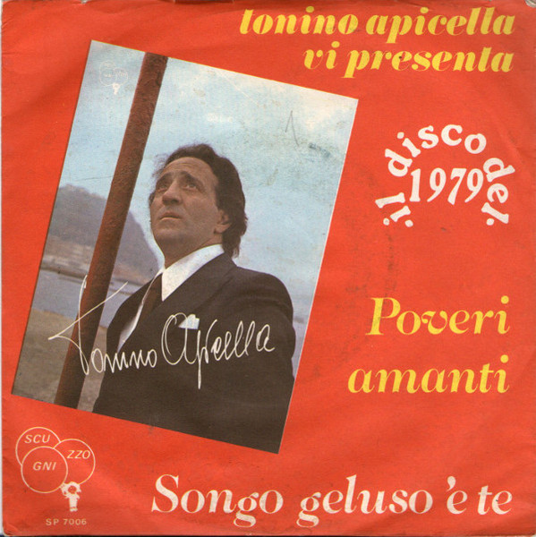 Tonino Apicella - Poveri Amanti | Scugnizzo (SP 7006 bis) - main Tonino Apicella - Poveri Amanti | Scugnizzo (SP 7006 bis) - main