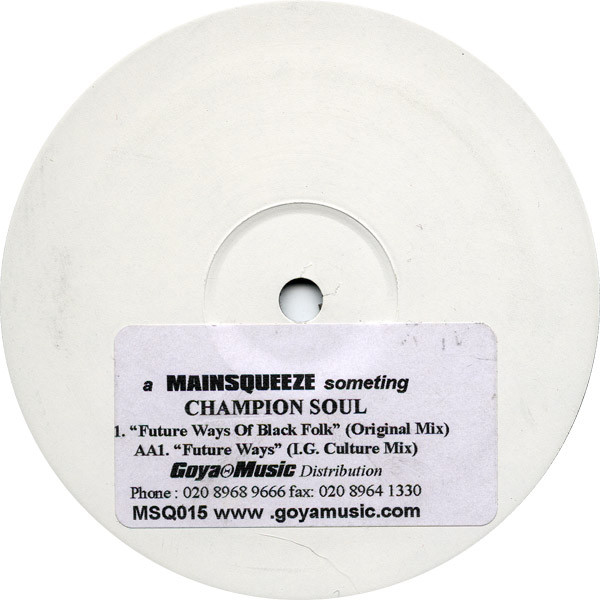 Champion Soul Feat. Karen Gibson Roc - Future Ways Of Black Folk | Main Squeeze (MSQ 015)