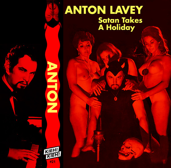 Anton LaVey - Satan Takes A Holiday | Kieh! Kieh! (#21)