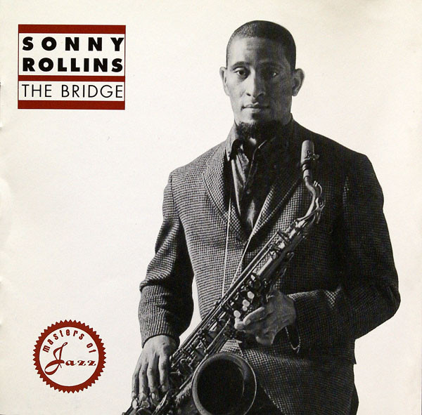 Sonny Rollins - The Bridge | Bluebird (07863 61061 2) - main