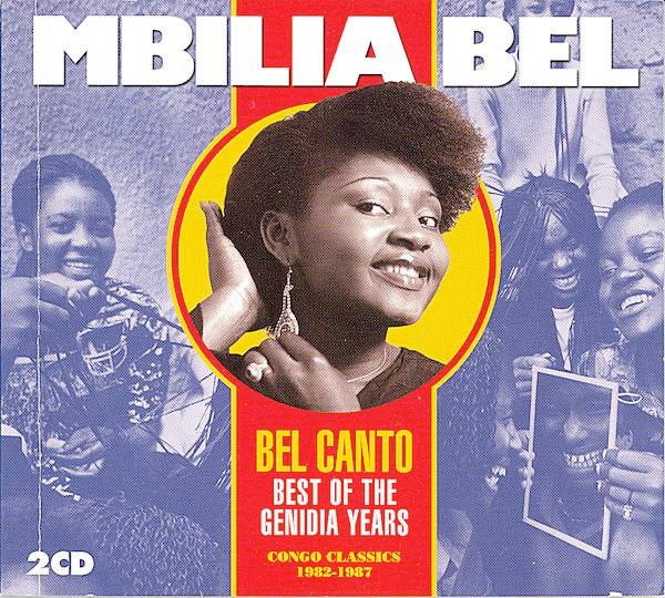 Mbilia Bel - Bel Canto - Best Of The Genidia Years | Stern's Africa (STCD3037-38) - main Mbilia Bel - Bel Canto - Best Of The Genidia Years | Stern's Africa (STCD3037-38) - main