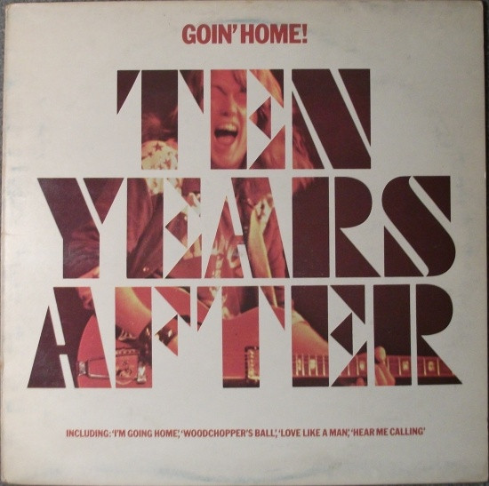 Ten Years After - Goin' Home! | Chrysalis (CHR 1077) - main