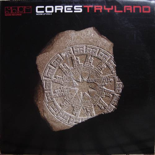 Cores - Tryland | Noom Records (NOOMLP016-3) - main Cores - Tryland | Noom Records (NOOMLP016-3) - main