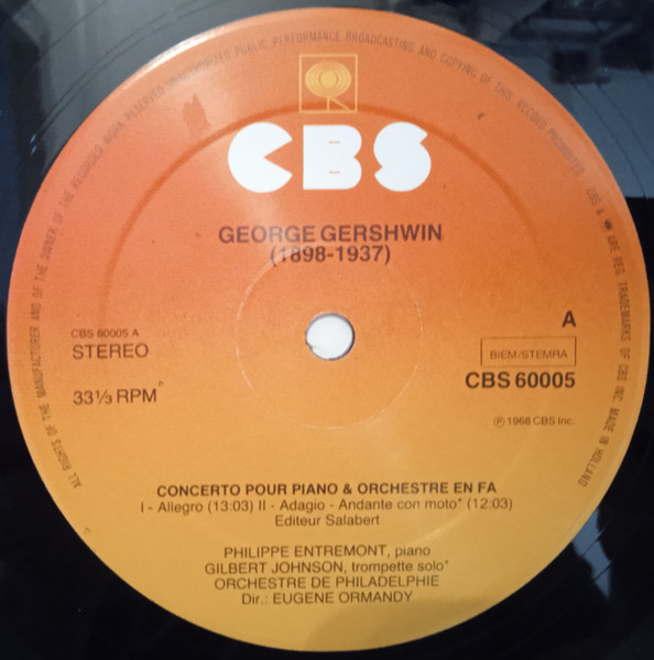 George Gershwin , Philippe Entremont , The Philadelphia Orchestra , Eugene Ormandy - Rhapsody In Blue | CBS (CBS 60005) - 3 George Gershwin , Philippe Entremont , The Philadelphia Orchestra , Eugene Ormandy - Rhapsody In Blue | CBS (CBS 60005) - 3