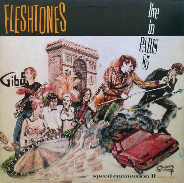 The Fleshtones - Speed Connection II - The Final Chapter (Live In Paris 85) | I.R.S. Records (IRS-5627) The Fleshtones - Speed Connection II - The Final Chapter (Live In Paris 85) | I.R.S. Records (IRS-5627)