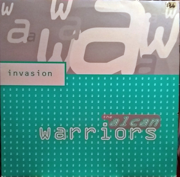 The Alcan Warriors - Invasion | D-Zone Records (DANCE 023)