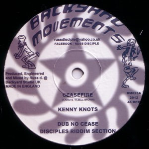 Kenny Knots / Lutan Fyah - Ceasefire / No Stress We | Backyard Movements (BM023)