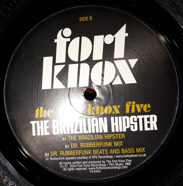 The Fort Knox Five - The Brazilian Hipster | Fort Knox Recordings (FKX004) - 3 The Fort Knox Five - The Brazilian Hipster | Fort Knox Recordings (FKX004) - 3
