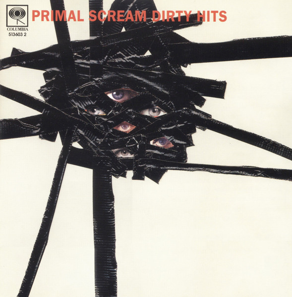 Primal Scream - Dirty Hits | Columbia (513603 2) - main Primal Scream - Dirty Hits | Columbia (513603 2) - main