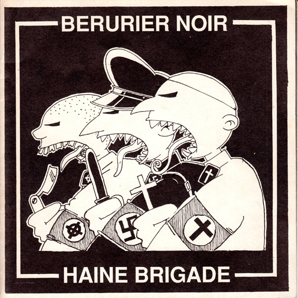 Bérurier Noir / Haine Brigade - Disque De Soutien A La Revue Anarchiste "Noir Et Rouge" | Toxic Grafity Records (TG 01)