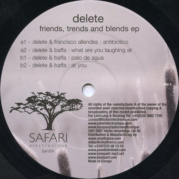 Delete - Friends, Trends And Blends EP | Safari Electronique (Saf-024)
