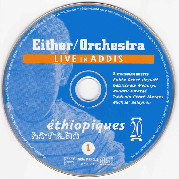 Either/Orchestra - Éthiopiques 20: Live In Addis | Buda Musique (860121) - 3