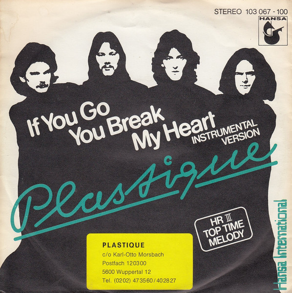 Plastique - If You Go You Break My Heart | HANSA International (103 067) - 2