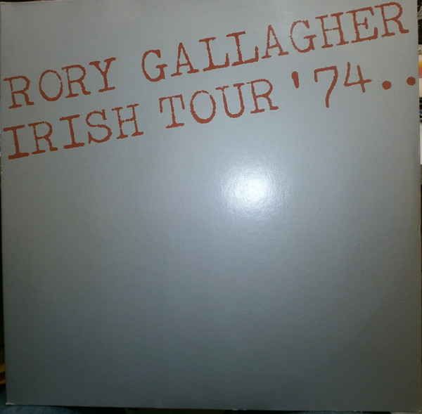 Rory Gallagher - Irish Tour '74 | Chrysalis (300 695-406)
