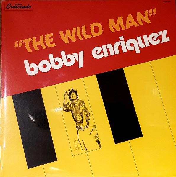Bobby Enriquez - The Wild Man | GNP Crescendo (K26P-6167)