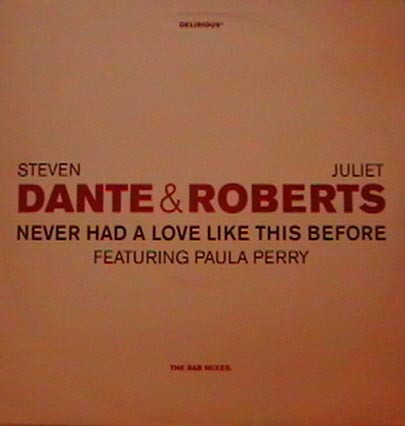 Steven Dante & Juliet Roberts - Never Had A Love Like This Before (The R&B Mixes) | Delirious (DELIR 1) - main Steven Dante & Juliet Roberts - Never Had A Love Like This Before (The R&B Mixes) | Delirious (DELIR 1) - main