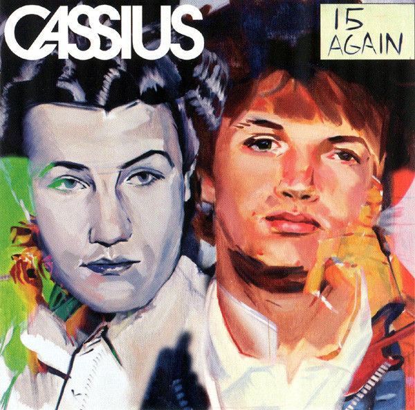 Cassius - 15 Again | Virgin (00946 3 72035 2 1)