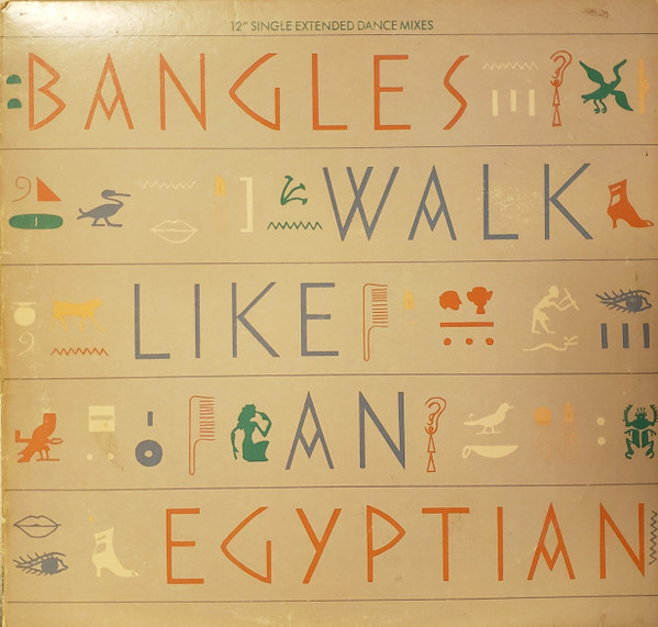 Bangles - Walk Like An Egyptian | Columbia (44-05935)