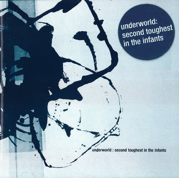 Underworld - Second Toughest In The Infants | Junior Boy's Own (jbocd4)