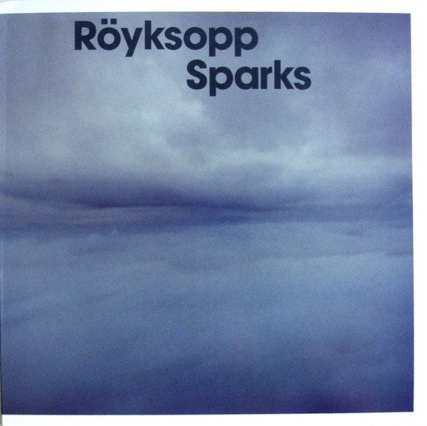 Röyksopp - Sparks | Labels (VISA 8835)