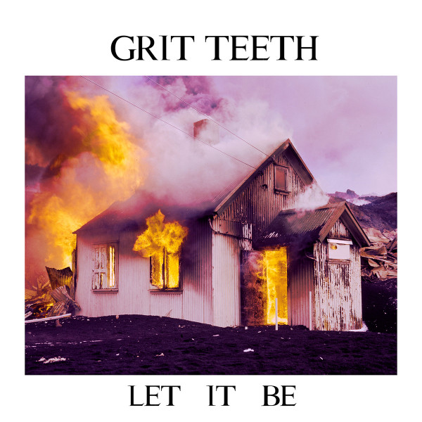 Grit Teeth - Let It Be | Why not? Plötuútgáfa! (WN005) - main Grit Teeth - Let It Be | Why not? Plötuútgáfa! (WN005) - main