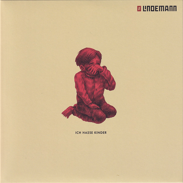 Till Lindemann - Ich Hasse Kinder | Vertigo Berlin (3831017)