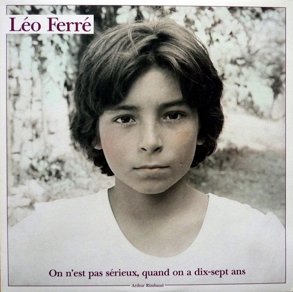 Léo Ferré - On N'est Pas Sérieux, Quand On A Dix-sept Ans | EPM Musique (FDD 21017)