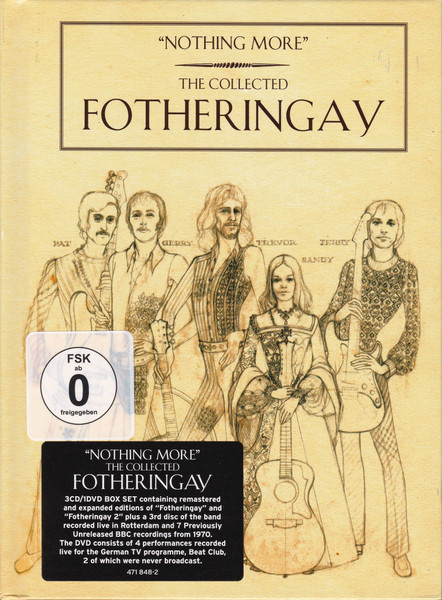 Fotheringay - Nothing More (The Collected Fotheringay) | Island Records (471 848-2) - 2