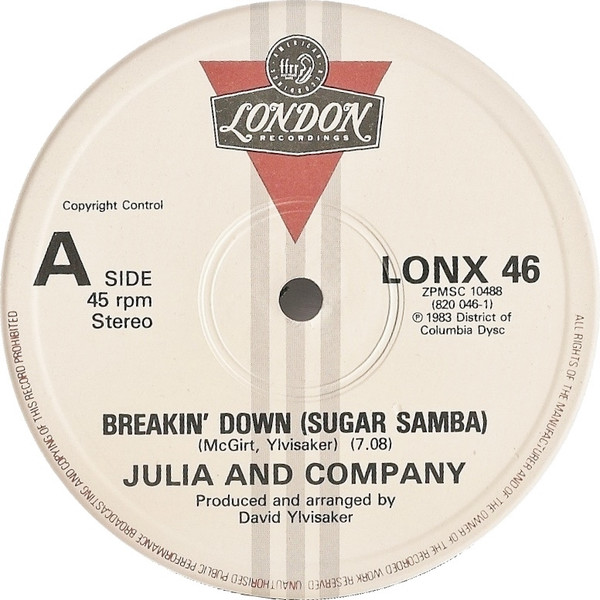 Julia And Company - Breakin' Down (Sugar Samba) | London Records (LONX 46) - 2