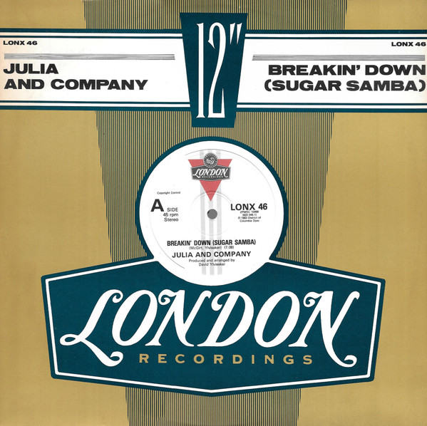 Julia And Company - Breakin' Down (Sugar Samba) | London Records (LONX 46) - main