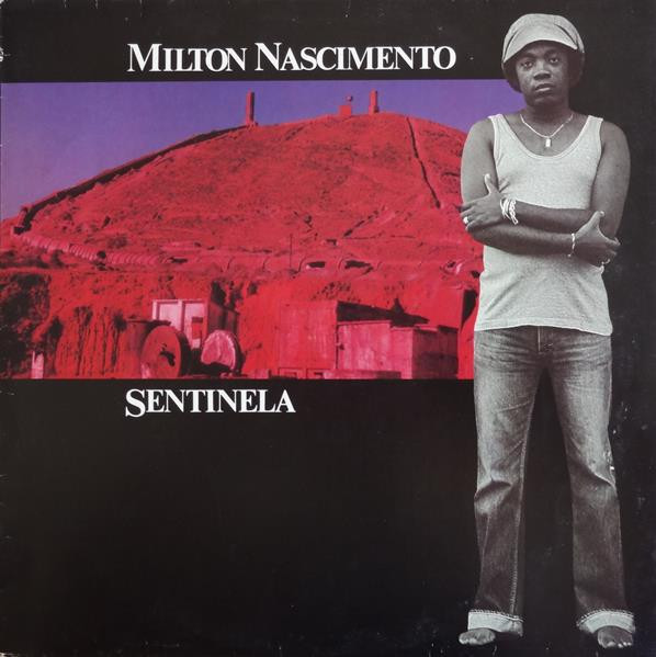 Milton Nascimento - Sentinela | Ariola (201 610)