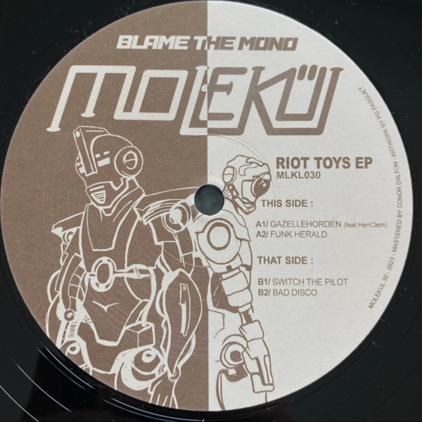 Blame The Mono - Riot Toys EP | Molekül (MLKL030)