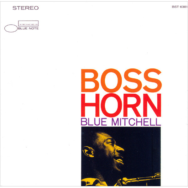Blue Mitchell - Boss Horn | Blue Note (7243 5 63814 2 1)