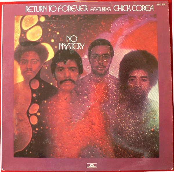 Return To Forever Featuring Chick Corea - No Mystery | Polydor (2310 378) - main