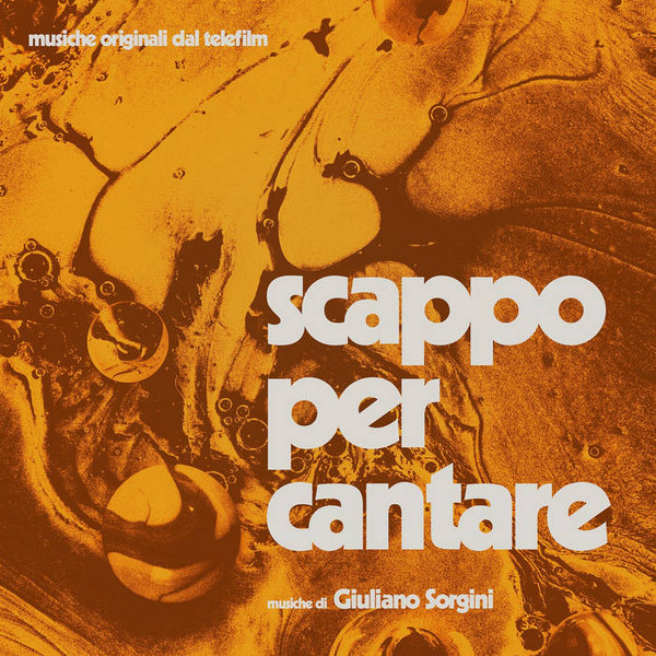 Giuliano Sorgini - Scappo Per Cantare | Four Flies Records (FLIES 60) - main