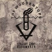 The Woodentops - Straight Eight Bush-Waker | Megadisc (MD 7974)