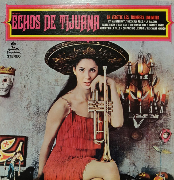 La Nouvelle Génération - Echoes De Tijuana | Keel Record Mfg. Of Canada Limited (NG-1715) - main La Nouvelle Génération - Echoes De Tijuana | Keel Record Mfg. Of Canada Limited (NG-1715) - main