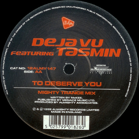 Deja Vu Featuring Tasmin - When You Say Nothing At All / To Deserve You | Almighty Records (12ALMY147) - 2