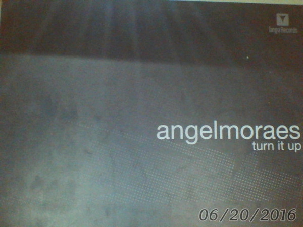 Angel Moraes - Turn It Up | Tanga Records (VLMX  908-3)