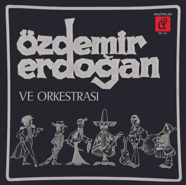 Özdemir Erdoğan - Uyanış / Zenci Yürüyüşü | Arsivplak (TR-04) Özdemir Erdoğan - Uyanış / Zenci Yürüyüşü | Arsivplak (TR-04)