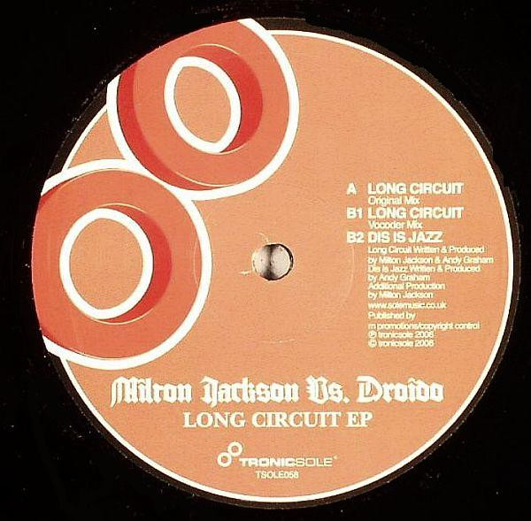 Milton Jackson vs. Droido - Long Circuit EP | Tronicsole (TSOLE-058) - main