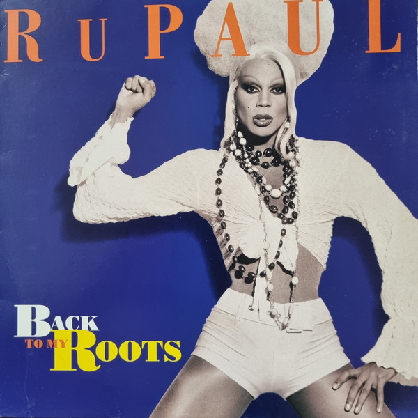 RuPaul - Back To My Roots | Tommy Boy (TBCD 565)