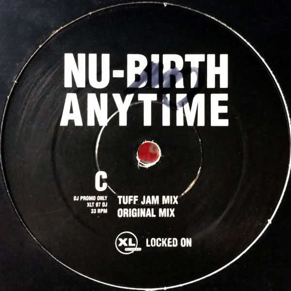 Nu-Birth - Anytime | XL Recordings (XLT  97 DJ)