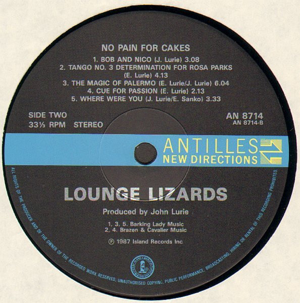 Lounge Lizards - No Pain For Cakes | Antilles New Directions (AN 8714) - 3