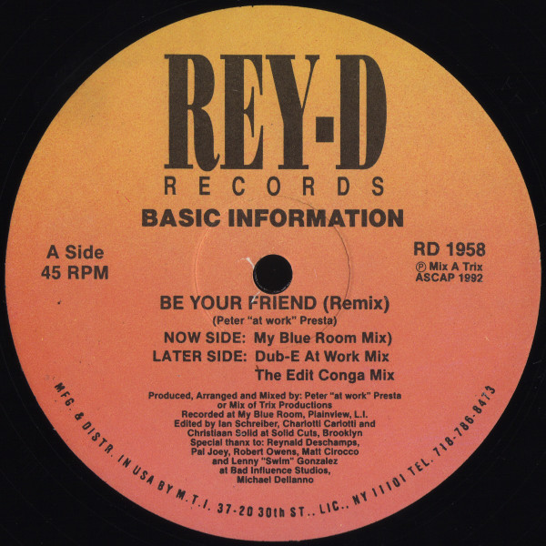 Basic Information - Be Your Friend (Remix) | Rey-D Records (RD 1958)