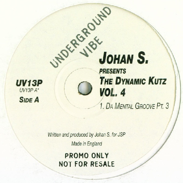 Johan S. Presents The Dynamic Kutz - Vol. 4 | Underground Vibe (UV13P)