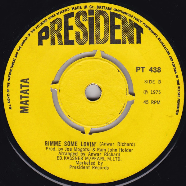 Matata - Good Good Understanding / Gimme Some Lovin' | President Records (PT 438) - 2