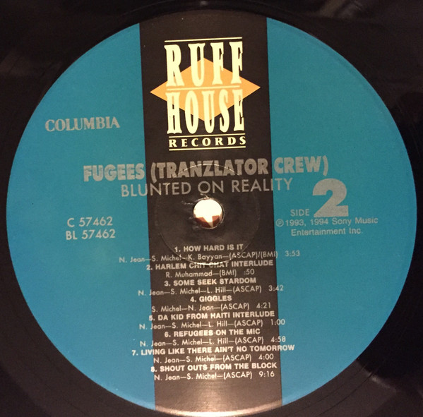 Fugees - Blunted On Reality | Ruffhouse Records (C 57462) - 3 Fugees - Blunted On Reality | Ruffhouse Records (C 57462) - 3